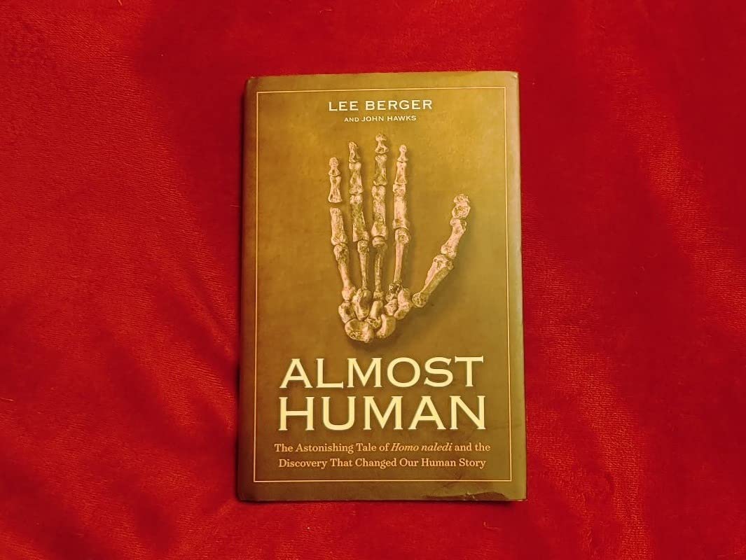 Almost Human: The Astonishing Tale of Homo naledi and the Discovery That Changed Our Human Story customer photo 2