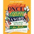 Once Upon a Word: A Word-Origin Dictionary for Kids―Building Vocabulary Through Etymology, Definitions & Stories customer photo 2