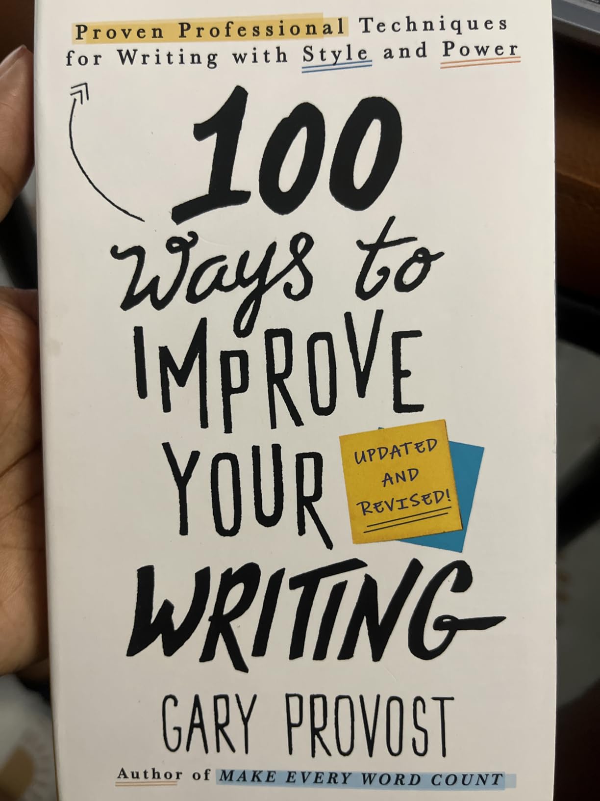 100 Ways to Improve Your Writing (Updated): Proven Professional Techniques for Writing with Style and Power customer photo 2